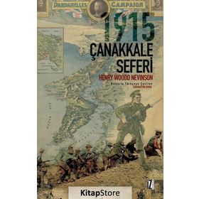 1915 Çanakkale Seferi - Henry Woodd Nevinson