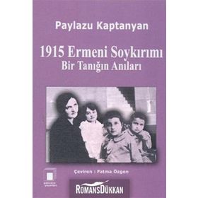 1915 ERMENI SOYKIRIMI BIR TANIĞIN ANILARI - GENEL