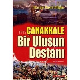 1915 KANLA YAZILAN ÇANAKKALE DESTANI - MEHMET IŞIK