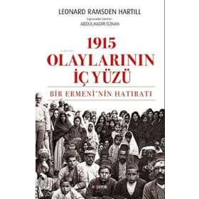 1915 Olaylarının İç Yüzü - Leonard Ramsden Hartill