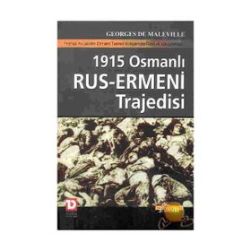 1915 Osmanlı-Rus Ermeni Trajedisi - Georges de Maleville