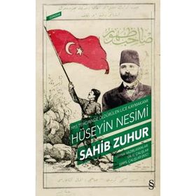 1915 Tehcirinde Öldürülen Lice Kaymakamı Hüseyin Nesimi - Sahib Zuhur