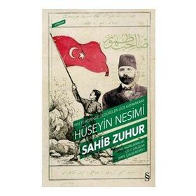 1915 Tehcirinde Öldürülen Lice Kaymakamı Hüseyin Nesimi - Sahib Zuhur