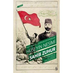 1915 Tehcirinde Öldürülen Lice Kaymakamı Hüseyin Nesimi - Sahib Zuhur