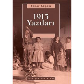 1915 YAZILARI - TANER AKÇAM