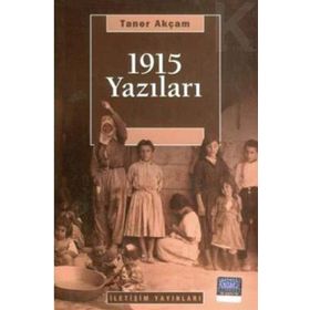 1915 YAZILARI - TANER AKÇAM