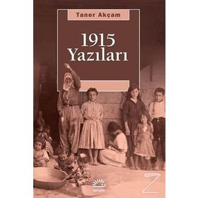 1915 YAZILARI - TANER AKÇAM