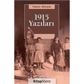 1915 YAZILARI - TANER AKÇAM