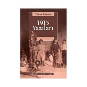 1915 YAZILARI - TANER AKÇAM