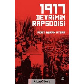 1917 Devrimin Rapsodisi - Ferit Burak Aydar