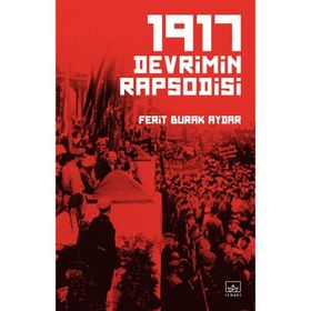 1917 Devrimin Rapsodisi - Ferit Burak Aydar