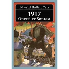 1917 Öncesi ve Sonrası - Edward Hallett Carr