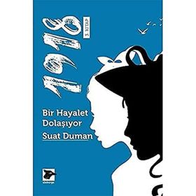 1918 - Bir Hayalet Dolaşıyor Suat Duman