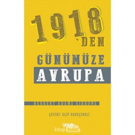 1918'den Günümüze Avrupa - Herbert Adams Gibbons