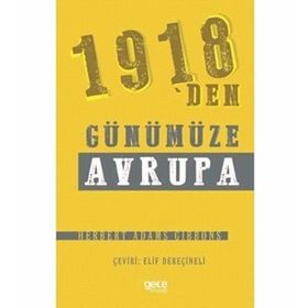 1918'den Günümüze Avrupa - Herbert Adams Gibbons