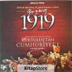 1919 Atatürk’ün Anlatımıyla Kurtuluş’tan Cumhuriyet’e - Dr. Abdullah Özkan