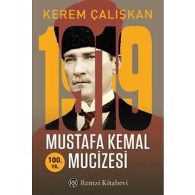1919 Mustafa Kemal Mucizesi-100.Yıl - Kerem Çalışkan