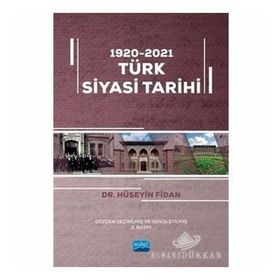 1920-2021 Türk Siyasi Tarihi - Hüseyin Fidan