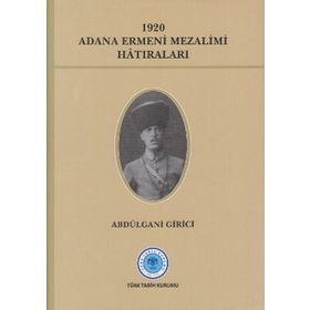 1920 Adana Ermeni Mezalimi Hatıraları - Türk Tarih Kurumu Yayınları