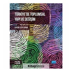 1920'den Günümüze Türkiye'de Toplumsal Yapı ve Değişim - Bülent Duru - Faruk Alpkaya