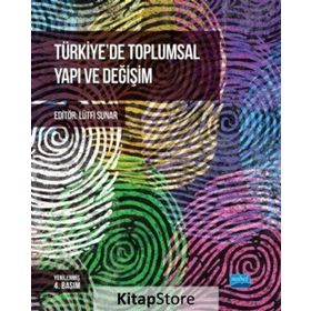 1920'den Günümüze Türkiye'de Toplumsal Yapı ve Değişim - Bülent Duru - Faruk Alpkaya