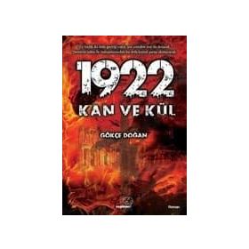 1922 - Kan ve Kül - Gökçe Doğan