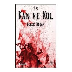 1922 - Kan ve Kül - Gökçe Doğan
