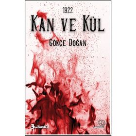1922 - Kan ve Kül - Gökçe Doğan