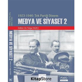 1923 - 1946 Tek Partili Dönem Medya ve Siyaset 2 - Tolga Yazıcı