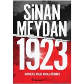 1923 Kuruluş Ayarlarına Dönmek - Sinan Meydan