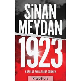 1923 Kuruluş Ayarlarına Dönmek - Sinan Meydan