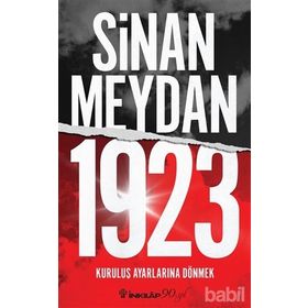 1923 Kuruluş Ayarlarına Dönmek - Sinan Meydan
