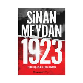1923 Kuruluş Ayarlarına Dönmek - Sinan Meydan