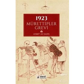 1923 Mürettipler Grevi- Ahmet Ali Gazel