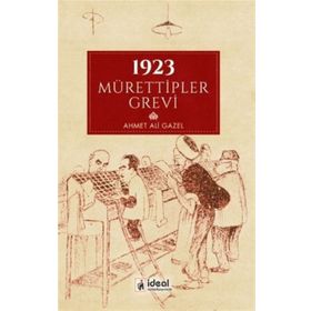 1923 Mürettipler Grevi- Ahmet Ali Gazel
