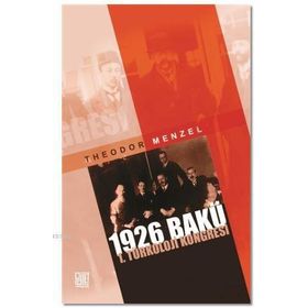1926 Bakü 1. Türkoloji Kongresi - Theodor Menzel