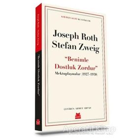 1927-1938 Benimle Dostluk Zordur - Mektuplaşmalar-Joseph Roth , Stefan Zweig