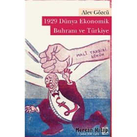 1929 DÜNYA EKONOMIK BUHRANI VE TÜRKIYE - ALEV GÖZCÜ