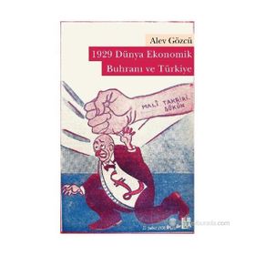 1929 DÜNYA EKONOMIK BUHRANI VE TÜRKIYE - ALEV GÖZCÜ