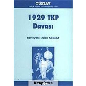 1929 TKP DAVASI - ERDEN AKBULUT