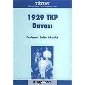 1929 TKP DAVASI - ERDEN AKBULUT