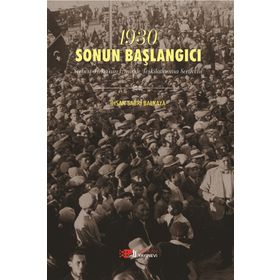 1930 Sonun Başlangıcı - İhsan Sabri Balkaya