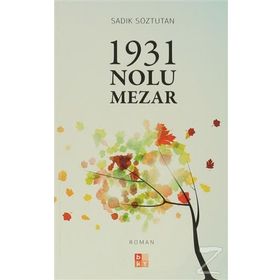 1931 Nolu Mezar - Sadık Söztutan