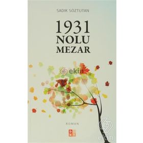 1931 Nolu Mezar - Sadık Söztutan