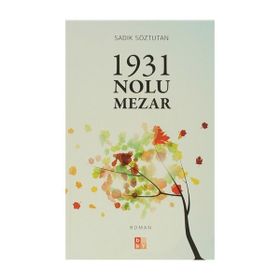 1931 Nolu Mezar - Sadık Söztutan