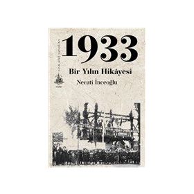 1933 Bir Yılın Hikayesi - Necati İnceoğlu