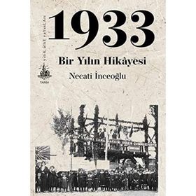 1933 Bir Yılın Hikayesi - Necati İnceoğlu