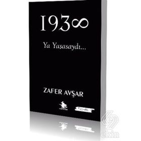 1938 ONUN İÇİN - MUSTAFA KEMAL ATATÜRK
