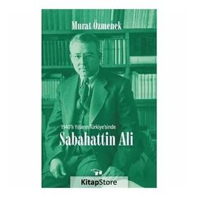 1940'lı Yılların Türkiyesinde - Sabahattin Ali