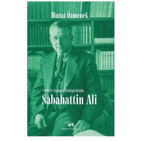 1940'lı Yılların Türkiyesinde - Sabahattin Ali